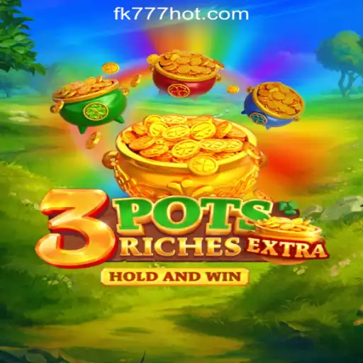 Discover 3potsExtra: The Thrilling New Game at FK777 Online Casino Philippines