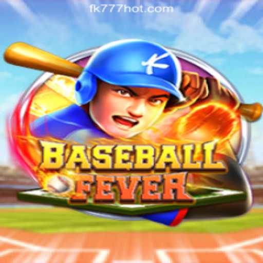 Experience the Thrill of BaseballFever at FK777 Online Casino Philippines