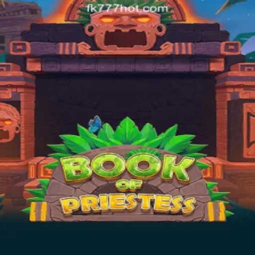 Exploring the Enigmatic World of BookOfPriestess at FK777 Online Casino Philippines