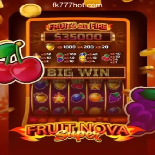 Exploring FruitNovaSuper: A Shining Star at FK777 Online Casino Philippines