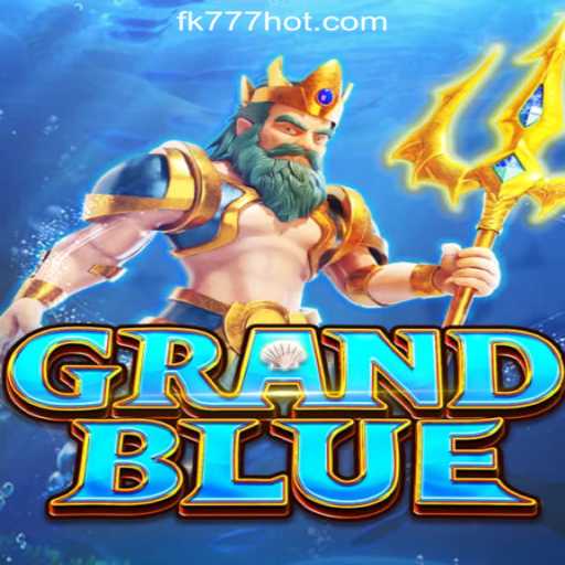 Discover the Exciting World of GRANDBLUE at FK777 Online Casino Philippines