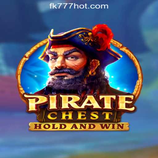 Unlock the Treasures of PirateChest at FK777 Online Casino Philippines