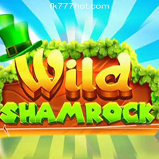 Discover the Allure of WildShamrock at FK777 Online Casino Philippines